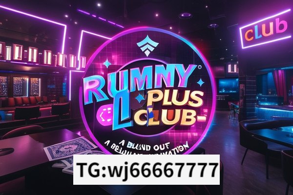 Unveiling the Wonders of Rummy Plus Club,Title: Rummy Plus Club: A Blend of Tradition and Innovation