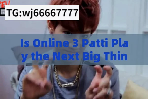 Is Online 3 Patti Play the Next Big Thing in India?Mastering the Art of 3 Patti Play Online: A Comprehensive Guide for Indian Players