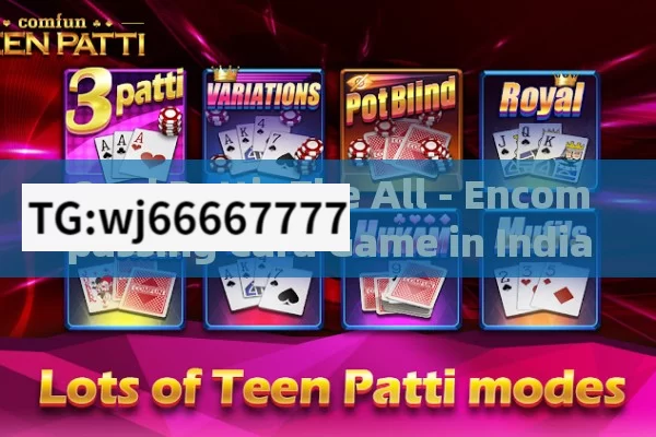 Card Patti: The All - Encompassing Card Game in India