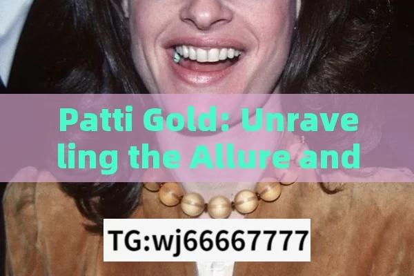 Patti Gold: Unraveling the Allure and Significance in India