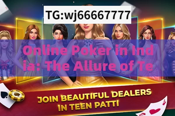 Online Poker in India: The Allure of Teen Patti Superstar 3 Patti