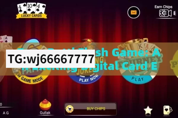 Teen Patti Flash Game: An Exciting Digital Card Experience