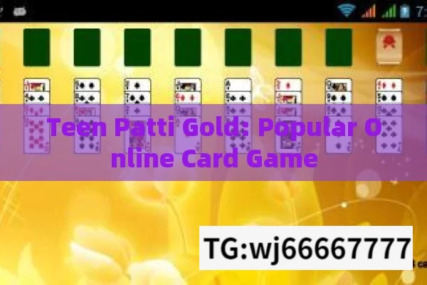 Teen Patti Gold: Popular Online Card Game