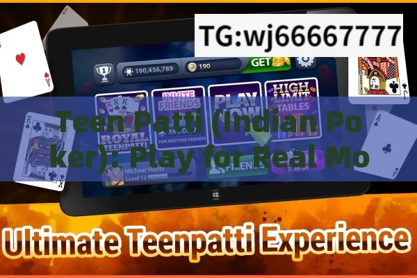 Teen Patti (Indian Poker): Play for Real Money